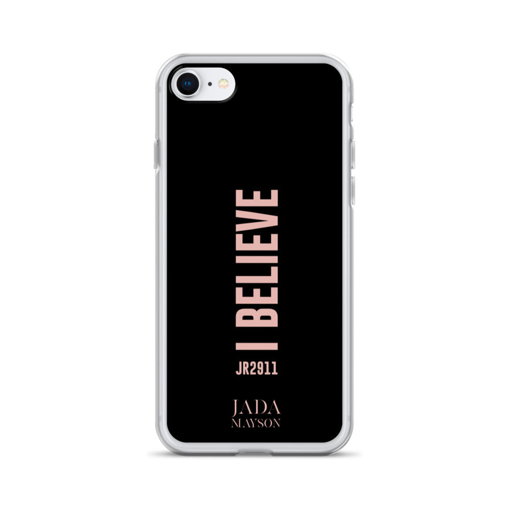 I Believe - iPhone Case